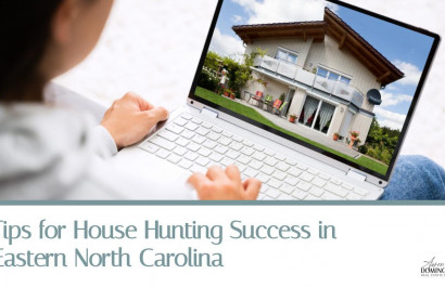 Tips for House Hunting Success in Eastern North Carolina