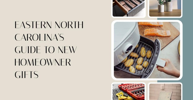 Eastern North Carolina's Guide to New Homeowner Gifts