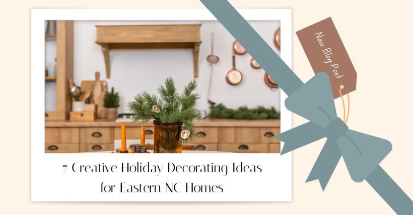 7 Creative Holiday Decorating Ideas for Eastern NC Homes