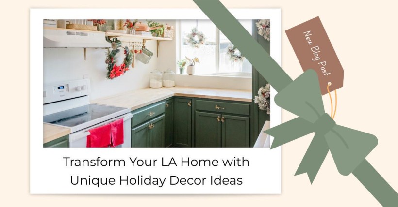 Transform Your LA Home with Unique Holiday Decor Ideas