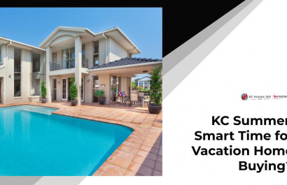 KC Summer: Smart Time for Vacation Home Buying?