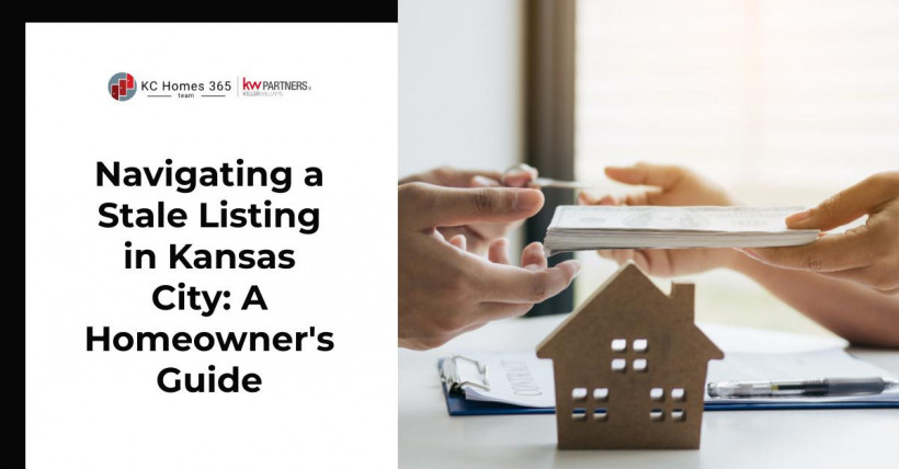 Navigating a Stale Listing in Kansas City: A Homeowner's Guide