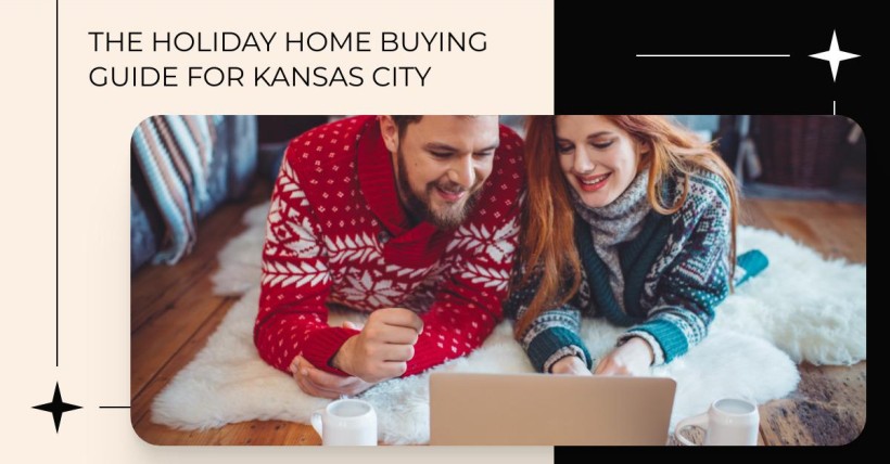 The Holiday Home Buying Guide for Kansas City