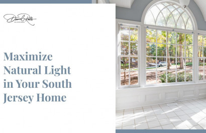 Maximize Natural Light in Your South Jersey Home