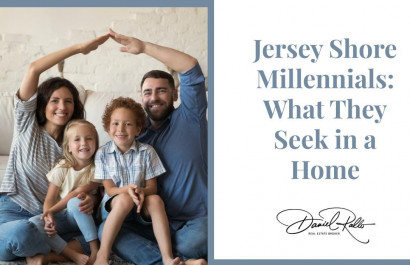 Jersey Shore Millennials: What They Seek in a Home