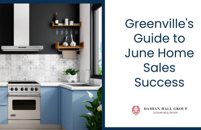 Greenville's Guide to June Home Sales Success
