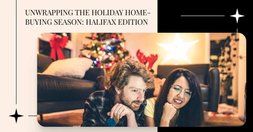 Unwrapping the Holiday Home-Buying Season: Halifax Edition