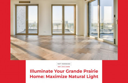 Illuminate Your Grande Prairie Home: Maximize Natural Light