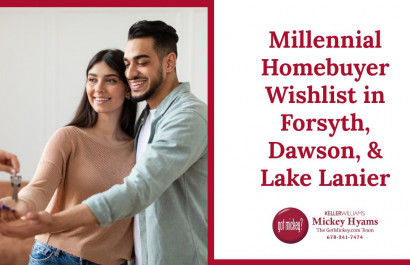 Millennial Homebuyer Wishlist in Forsyth, Dawson, & Lake Lanier