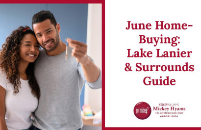 June Home-Buying: Lake Lanier & Surrounds Guide