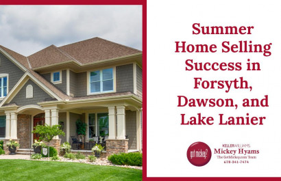 Summer Home Selling Success in Forsyth, Dawson, and Lake Lanier
