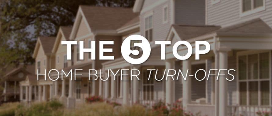 The 5 Top Home Buyer Turn-Offs of 2015