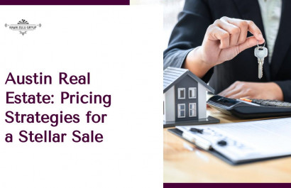 Austin Real Estate: Pricing Strategies for a Stellar Sale