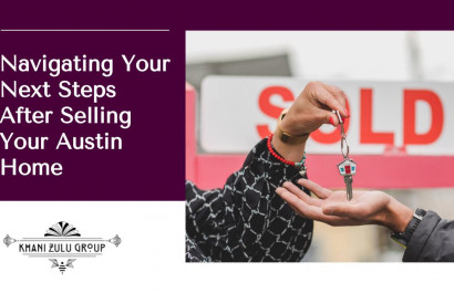 Navigating Your Next Steps After Selling Your Austin Home