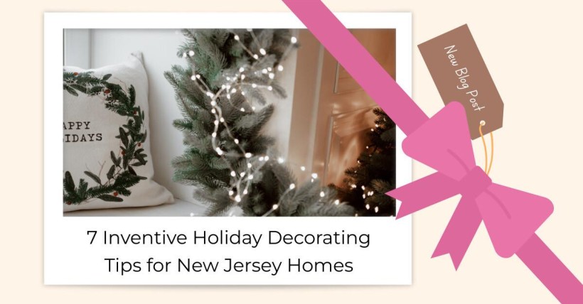 7 Inventive Holiday Decorating Tips for New Jersey Homes