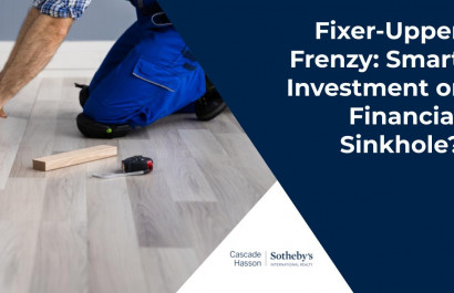 Fixer-Upper Frenzy: Smart Investment or Financial Sinkhole?