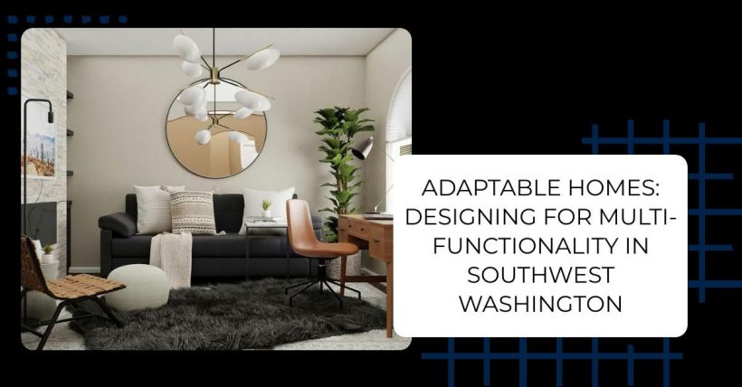 Adaptable Homes: Designing for Multi-Functionality in Southwest Washington