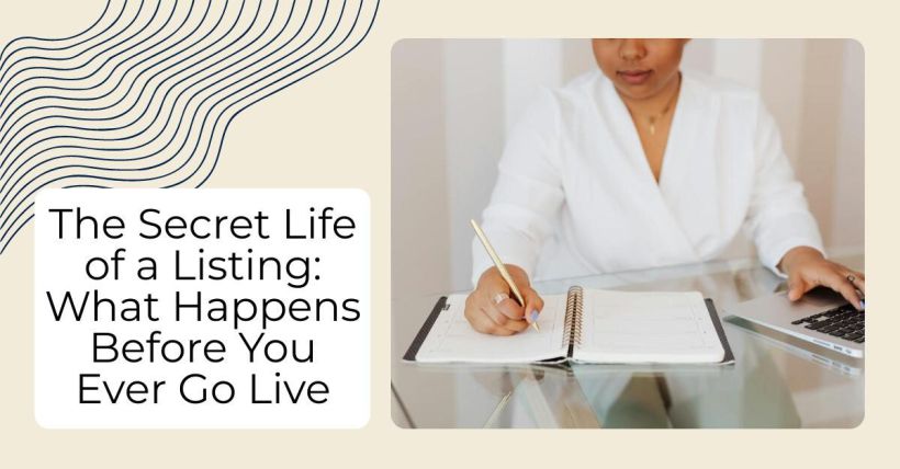 The Secret Life of a Listing: What Happens Before You Ever Go Live