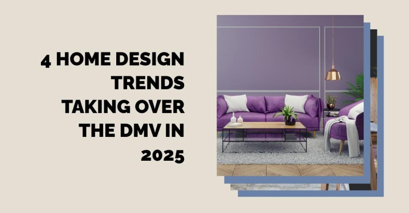 4 Home Design Trends Taking Over the DMV in 2025