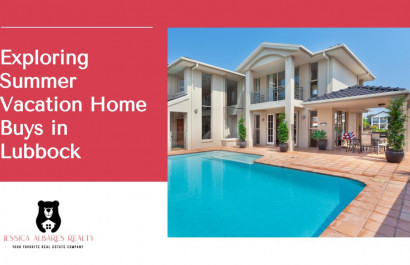 Exploring Summer Vacation Home Buys in Lubbock