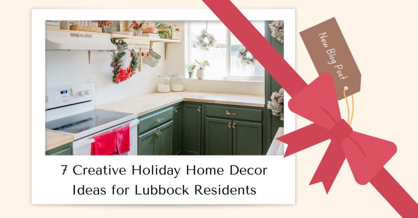 7 Creative Holiday Home Decor Ideas for Lubbock Residents