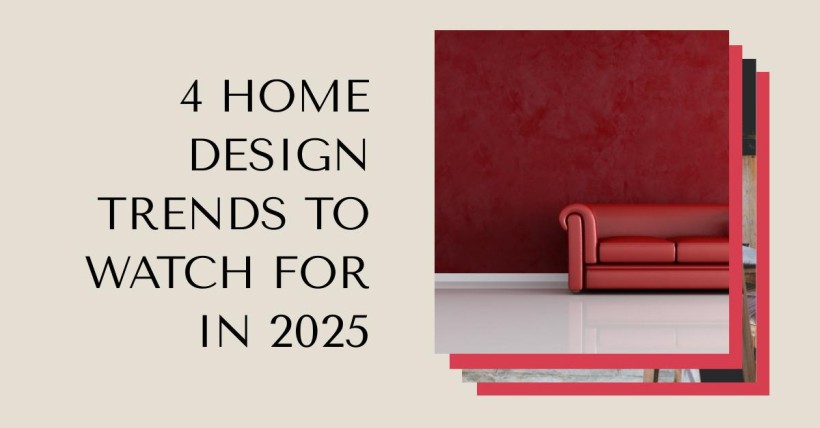 4 Home Design Trends to Watch for in 2025