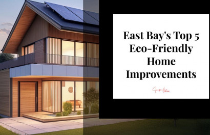 East Bay's Top 5 Eco-Friendly Home Improvements