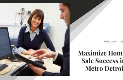 Maximize Home Sale Success in Metro Detroit