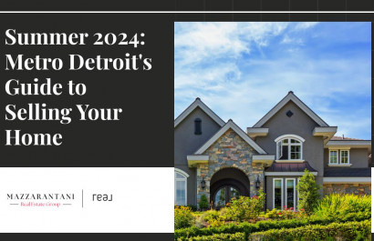 Summer 2024: Metro Detroit's Guide to Selling Your Home