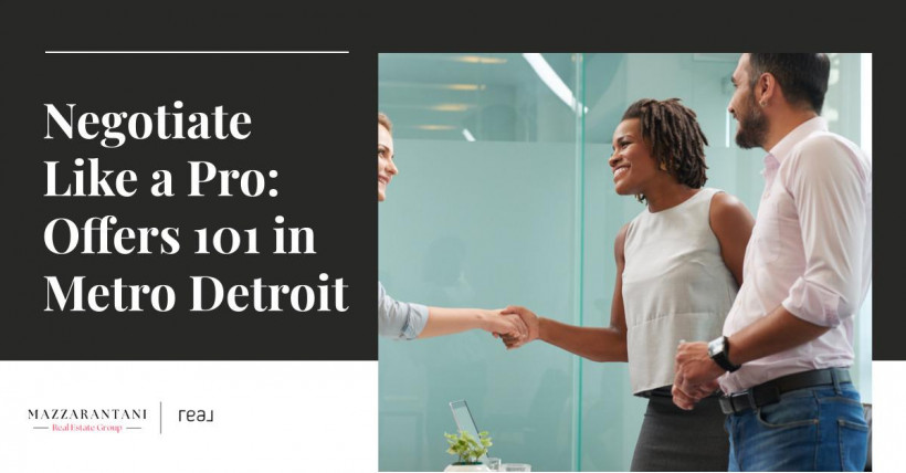 Negotiate Like a Pro: Offers 101 in Metro Detroit