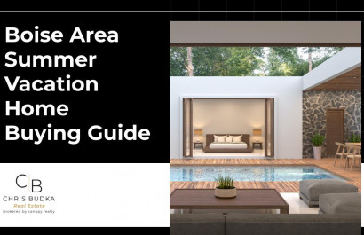 Boise Area Summer Vacation Home Buying Guide