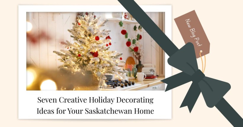 Seven Creative Holiday Decorating Ideas for Your Saskatchewan Home