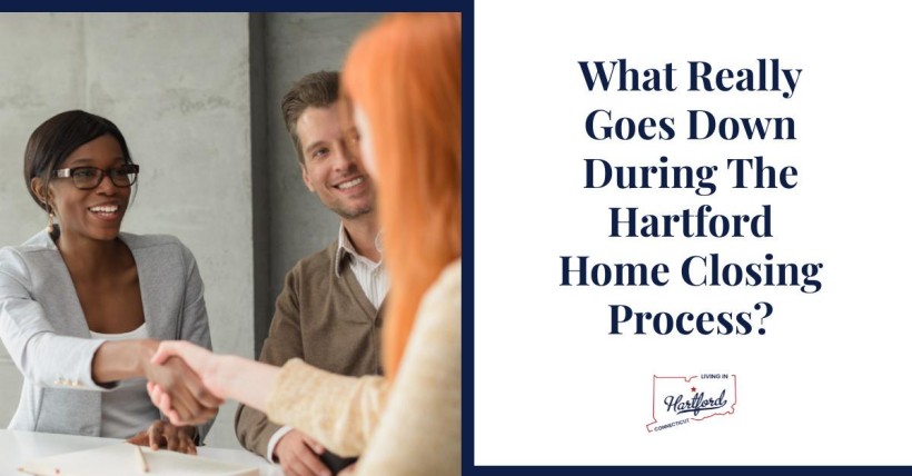 What Really Goes Down During The Hartford Home Closing Process?