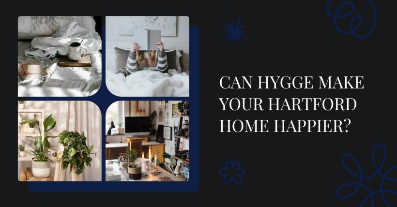 Can Hygge Make Your Hartford Home Happier?