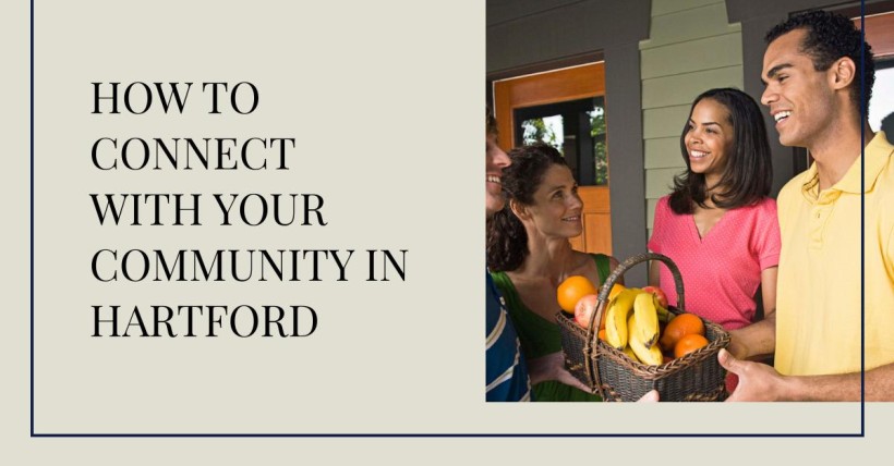 How to Connect with Your Community in Hartford