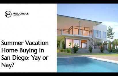 Summer Vacation Home Buying in San Diego: Yay or Nay?