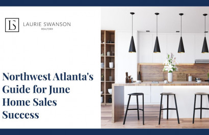 Northwest Atlanta's Guide for June Home Sales Success