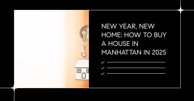 New Year, New Home: How to Buy a House in Manhattan in 2025