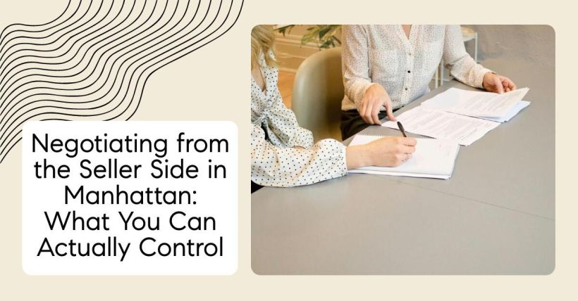 Negotiating from the Seller Side in Manhattan: What You Can Actually Control