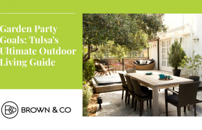 Garden Party Goals: Tulsa's Ultimate Outdoor Living Guide