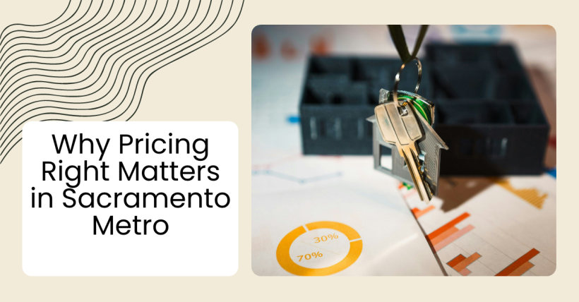 Why Pricing Right Matters in Sacramento Metro