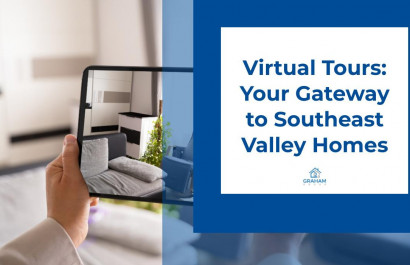 Virtual Tours: Your Gateway to Southeast Valley Homes
