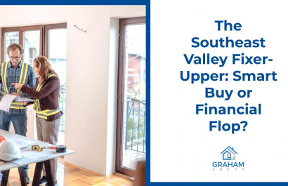 The Southeast Valley Fixer-Upper: Smart Buy or Financial Flop?