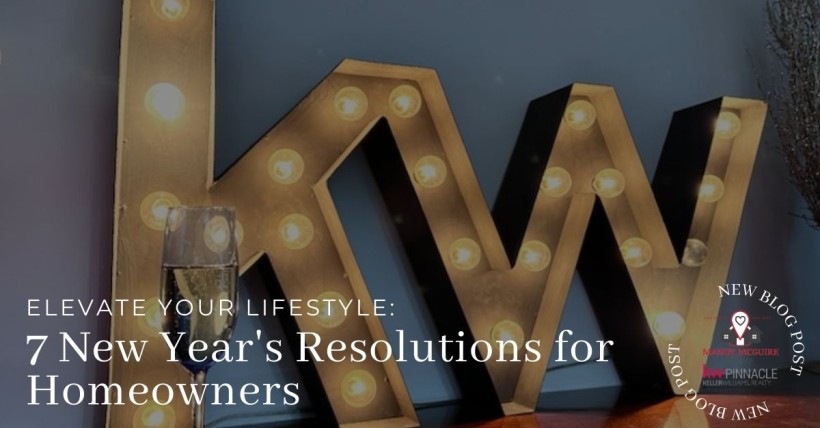 Elevate Your Lifestyle: 7 New Year's Resolutions for Homeowners