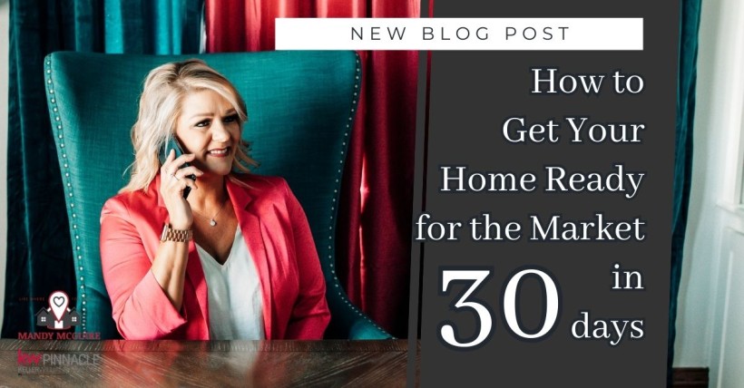 How to Get Your Home Ready for the Market in 30 Days