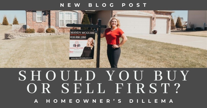 Should You Buy or Sell First? A Homeowner’s Dilemma