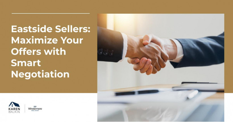 Eastside Sellers: Maximize Your Offers with Smart Negotiation