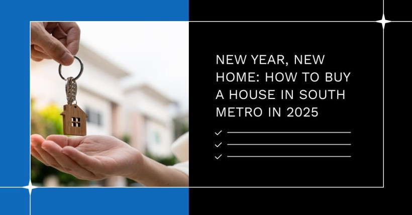 New Year, New Home: How to Buy a House in South Metro in 2025