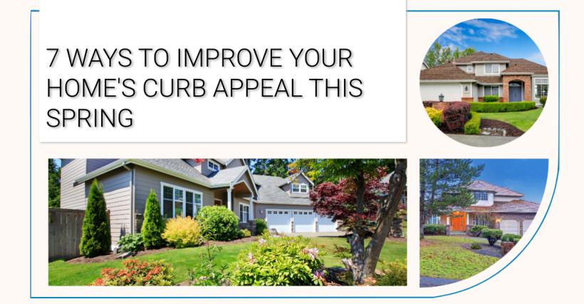 7 Ways to Improve Your Home's Curb Appeal This Spring