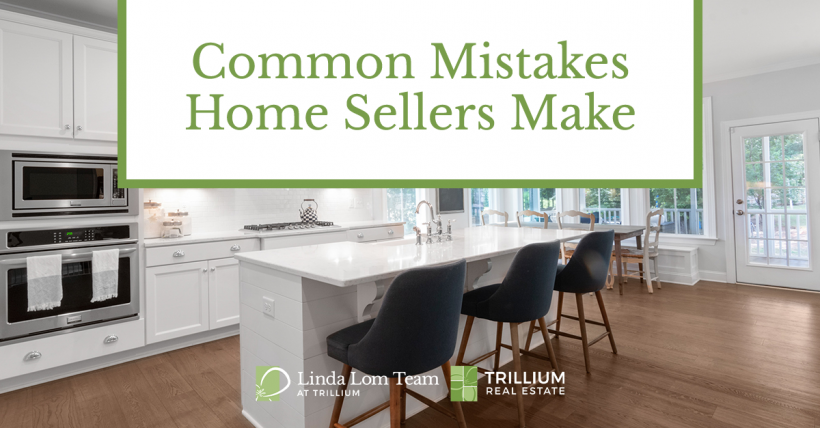 Seller Beware: Don’t Make These Top 5 Home-Selling Mistakes